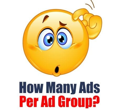 How Many PPC Ads Per Ad Group
