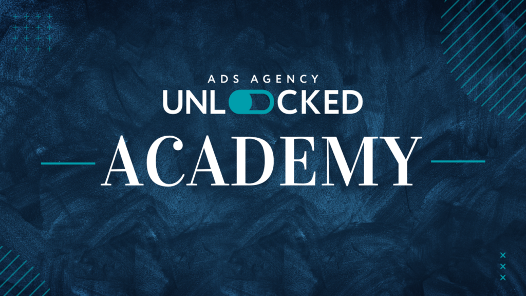 Ads Agency Unlocked - Academy