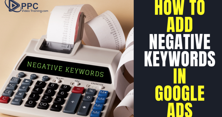 How to Add Negative Keywords in Google Ads