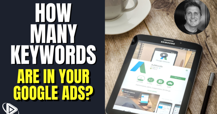How Many Keywords Are in Your Google Ads