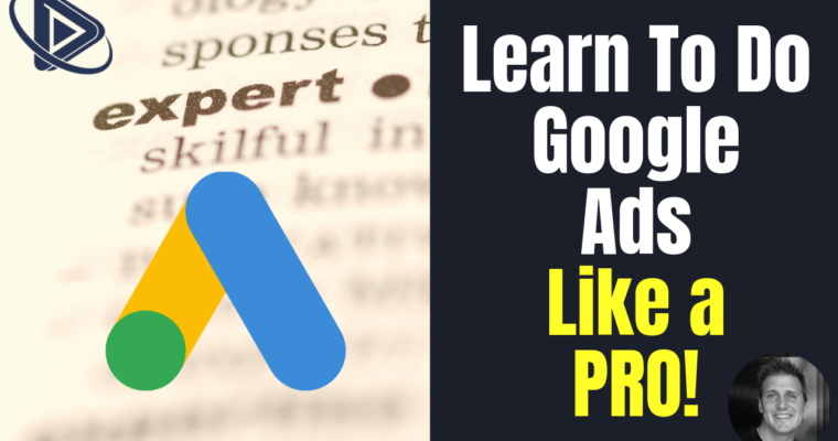 earn to Do Google Ads Like a Pro - Google Ads Course