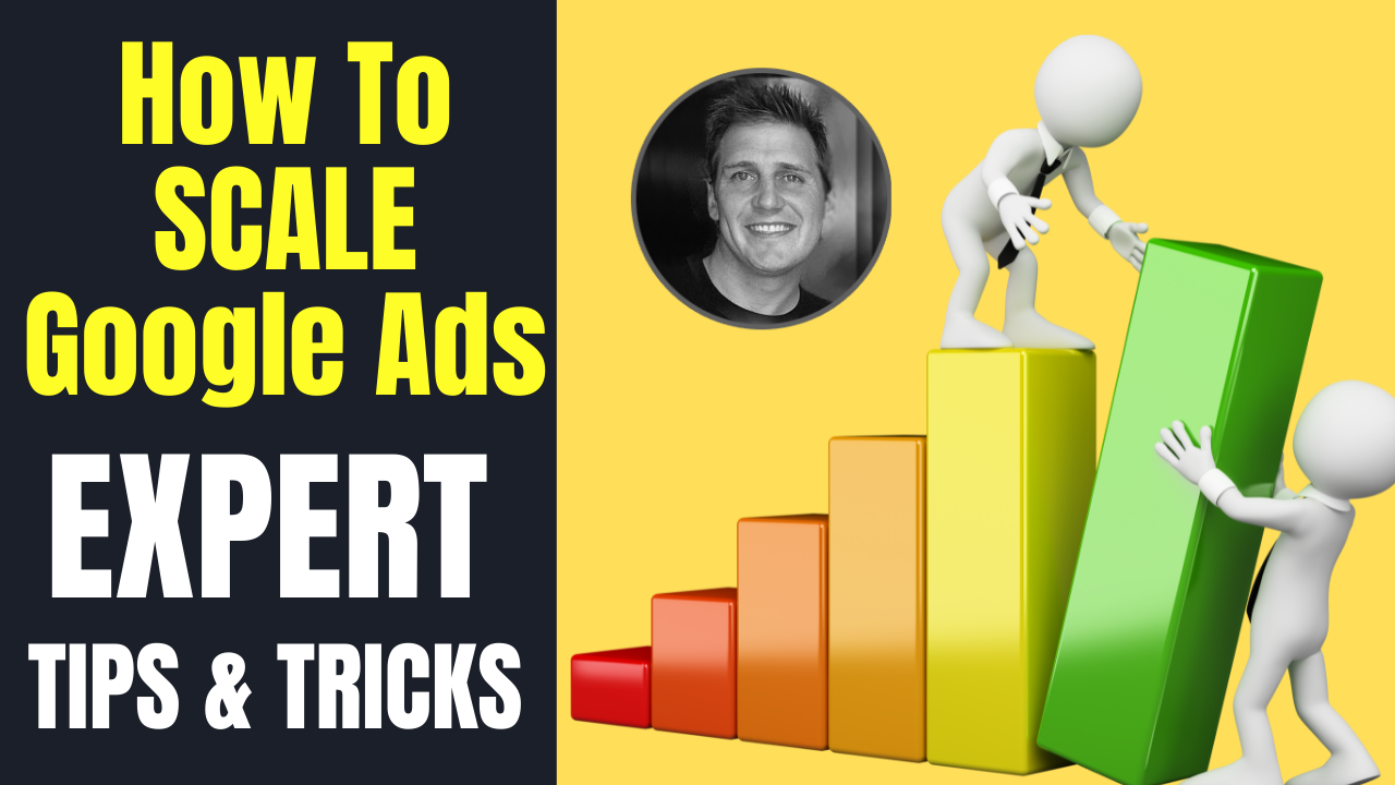How to Scale Google Ads