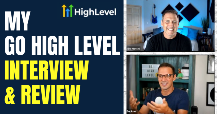 My Interview with Go High Level - Go HighLevel Review 3